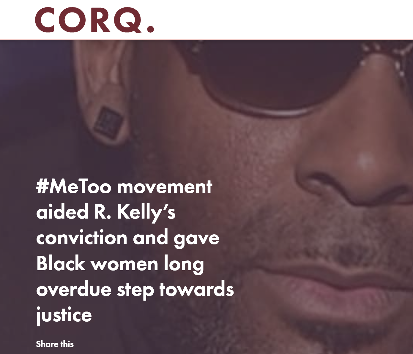 #MeToo movement aided R. Kelly’s conviction and gave Black women long overdue step towards justice